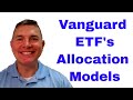 Vanguard ETF Investment Allocation Models