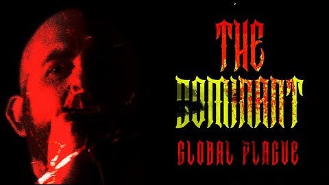 Global Plague - The Dominant (Official Music Video)