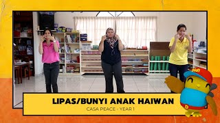 Casa Peace Year 1 - Lipas/Bunyi Anak Haiwan