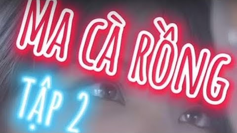 MA CÀ RỒNG | Tập 2 | PHIM VIỄN TƯỞNG  | Clip Hay TikTok 2020 | Reency Ngô x Gia Long