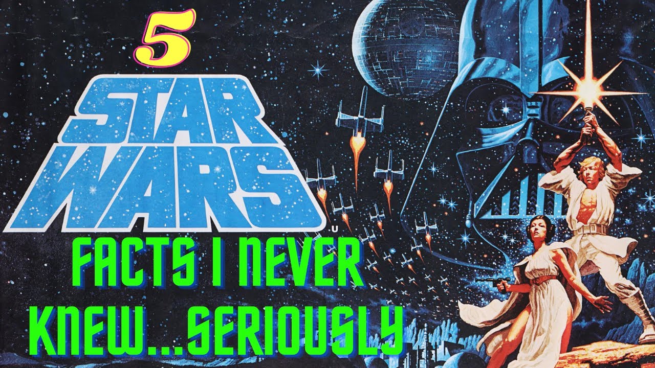 5 Star Wars facts I never knew...seriously - YouTube