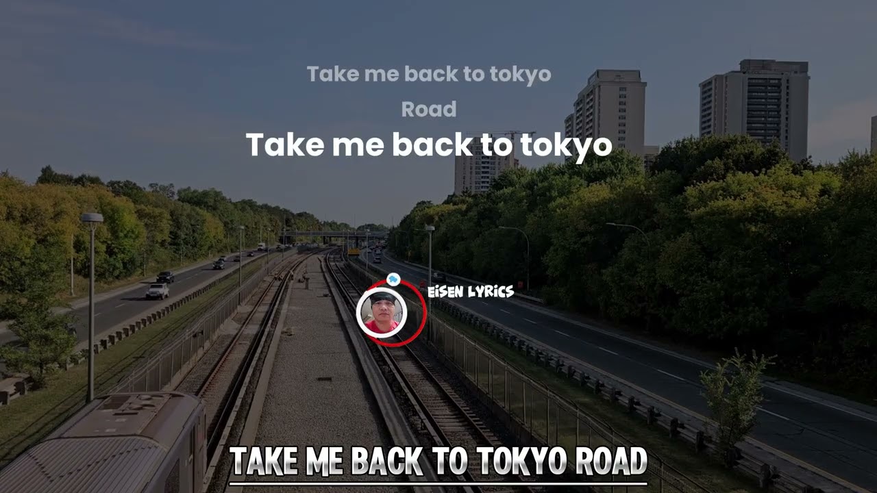 TAKE ME BACK TO TOKYO ROAD