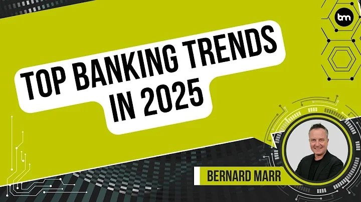 The Top Banking Trends In 2025