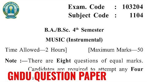 Gndu BA / Bsc 4th Semester Music Instrumental Question Paper | Ba 4th Semester Music Question Paper