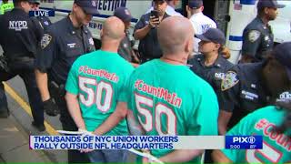 Arrests made as thousands of NYC union workers rally outside NFL headquarters