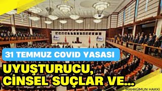 31 Temmuz Yasasi - Covi̇d Yasasi İle İlgi̇li̇ Veri̇len Bazi Bi̇lgi̇ler Tamamen Yanliş