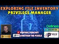 Exploring File Inventory Privilege Manager #PrivilegeManager #CyberSecurity #PAM #Delinea