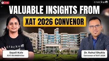 XAT 2026 Exam Convenor Live 🔴 Key Changes, Preparation Tips, and Strategy Guide By Dr. Rahul Shukla