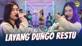 DIKE SABRINA - LAYANG DUNGO RESTU (LDR) [Official Live Music ]