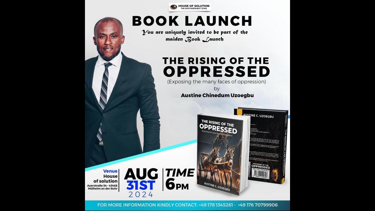 BOOK LAUNCH “THE RISING OF THE OPRESSED” by Austin Chinedum Uzoegbu ...