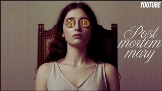 Horror Post Mortem Mary Explained in Hindi| Movies Explain In Hindi|