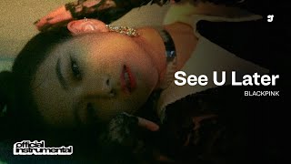 BLACKPINK – See U Later | Official Instrumental