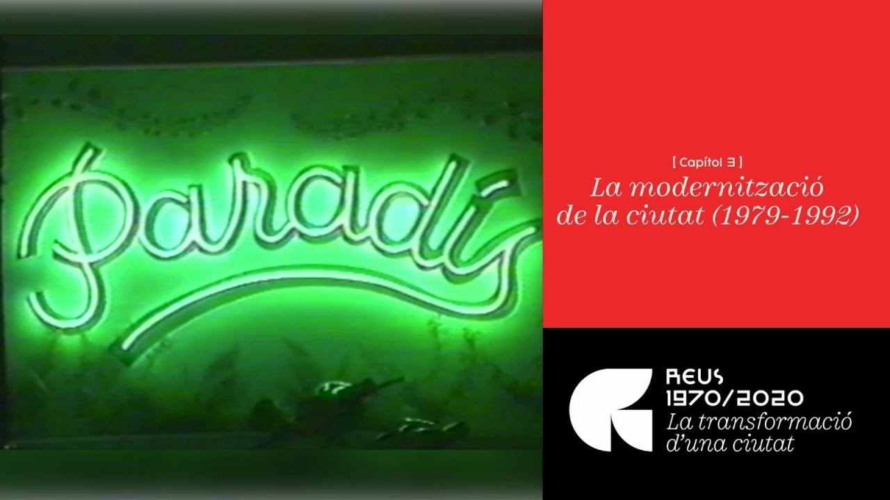3. La modernització de la ciutat (1979-1992) #REUS19702020