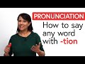 Mastering the Pronunciation of 'tion' Words