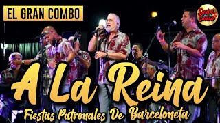 Video thumbnail of "El Gran Combo - A La Reina (Live)"