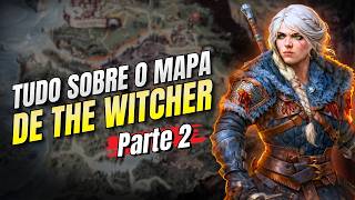 Mapa de The Witcher Explicado (Parte 2): Cintra, Skellige, Kovir, Lyria e Rivia