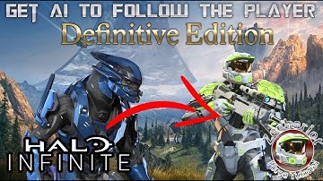 Get AI To Follow The Player (Definitive Edition) | Halo Infinite Forge Tutorial
