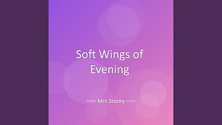 Soft Wings of Evening screenshot 4