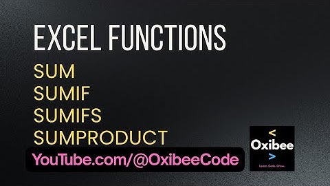 SUM, SUMIF, SUMIFS, SUMPRODUCT