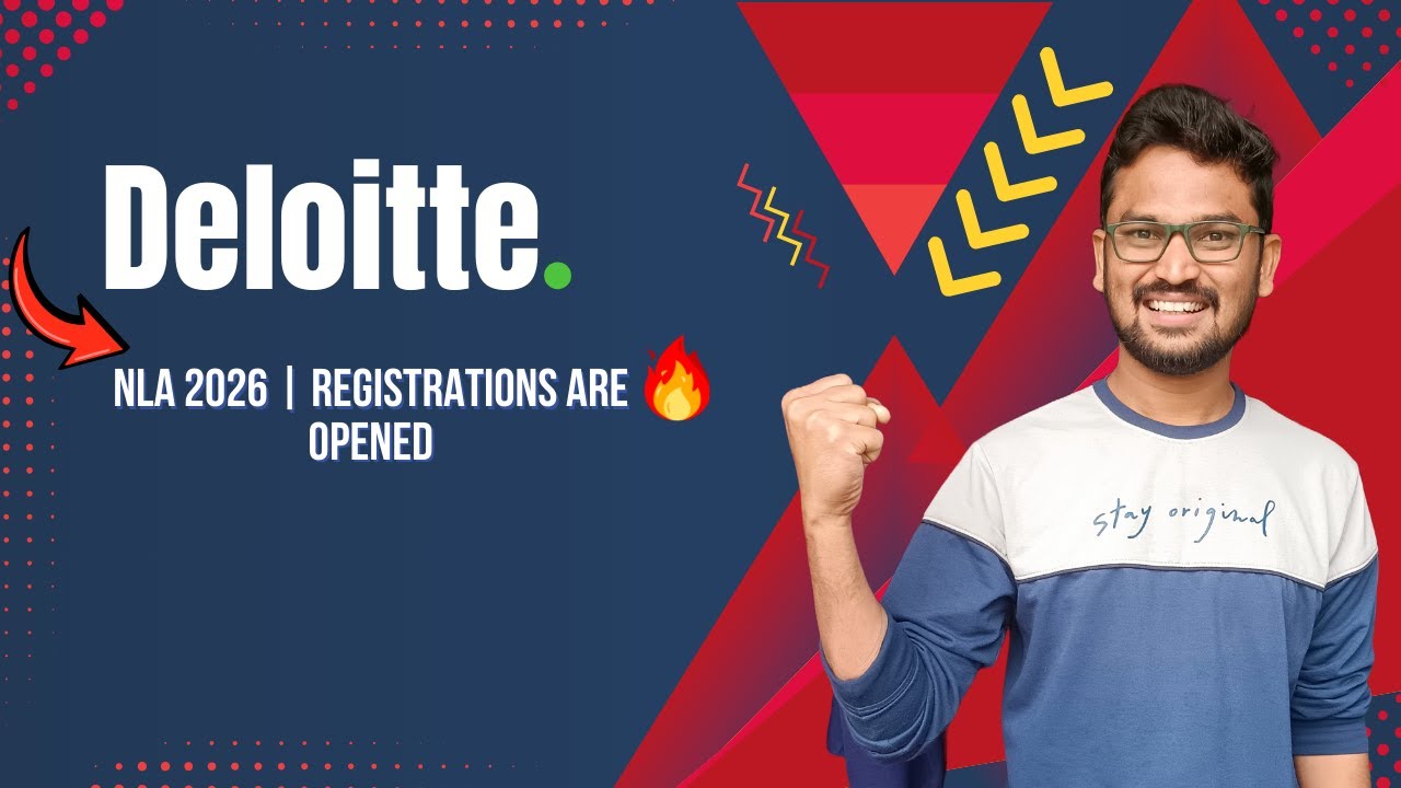 🚨 Deloitte NLA 2026 Registrations OPEN | Freshers DON’T Miss This Opportunity!