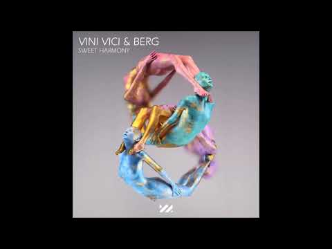 Vini Vici, Berg - Sweet Harmony - Extended Mix