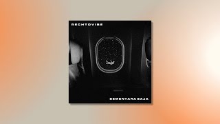 Rechtovibe - Sementara Saja