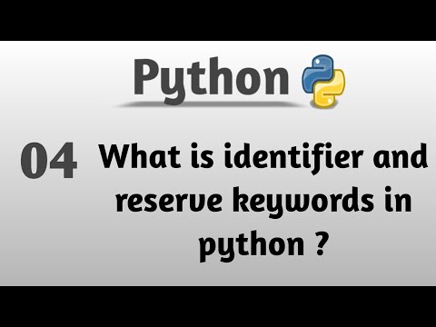 Python tutorials for begineers - 04 What is identifier and reserve keywords ? | Coding Nights
