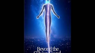 Beyond the Silver Cord now available online at Amazon