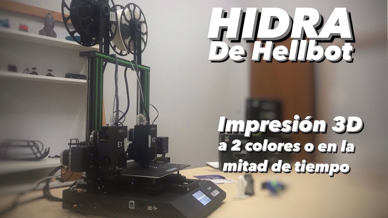 Hellbot HIDRA - Impresora 3D DUAL y mitad de TIEMPO de impresión - YouTube