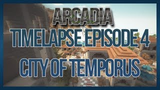 Minecraft Timelapse | Episode 4 | City of Temporus