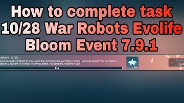 How to complete task 10/28 War Robots Evolife Bloom Event 7.9.1 #shorts #warrobots #warrobotsleaks