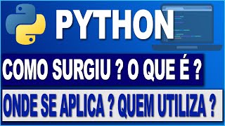 O QUE É PYTHON COMO SURGIU  QUAIS EMPRESAS INVESTEM NESSE PROJETO