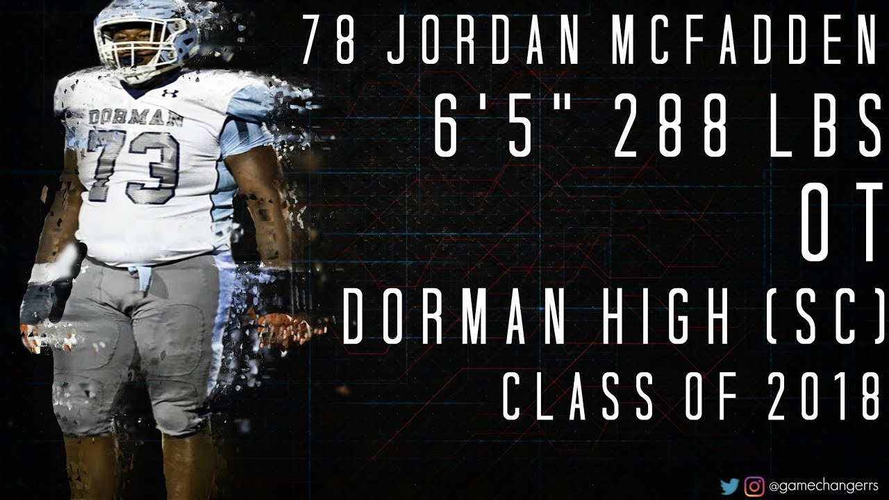 #73 Jordan McFadden / OT / Dorman High (SC) Class of 2018