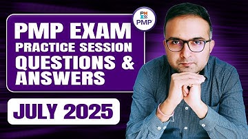 PMP Exam Questions and Answers Practice Session July 2025 | PMPwithRay