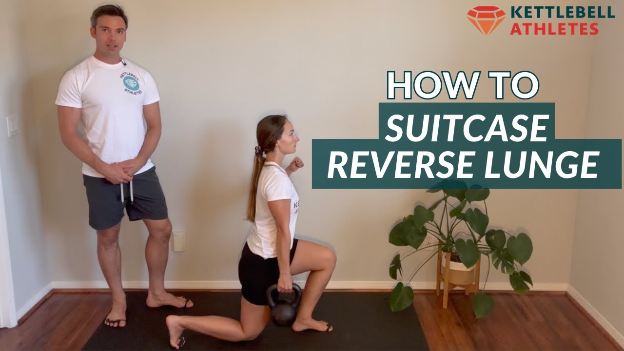Kettlebell Suitcase Reverse Lunge | Kettlebell Athletes