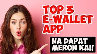 My Top 3 E-Wallet App Na Dapat Meron Ka