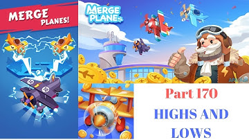 HIGHS AND LOWS! | Merge Planes Part 170