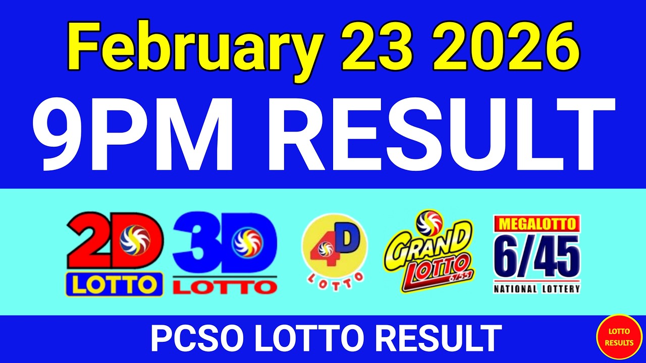 9PM Lotto Result Today February 23 2026 | Swertres EZ2 