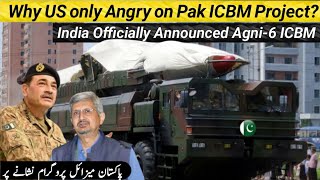  Why US only Angry on Pak ICBM Project? | India Officially Announced Agni-6 ICBM 