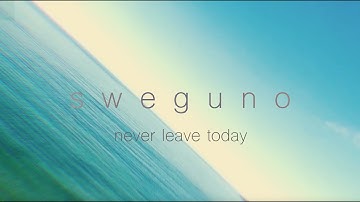 Sweguno - Never Leave Today (Official Music Video)