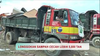 Longgokan Lebih 5,000 Tan Longgokan Lebih 5,000 Tan