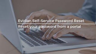 Evidian Self-Service Password Reset - Reset Your Password From A Portal