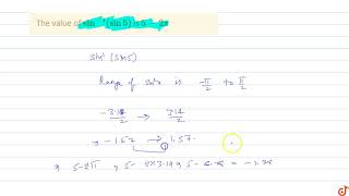 The value of `sin^-1 (sin 5)` is `5-2pi` - YouTube
