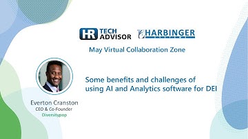 Snippet: Everton Cranston shares the benefits & challenges of using AI & Analytics software for DEI