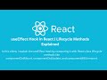 useEffect Hook in React | Lifecycle Methods Explained.