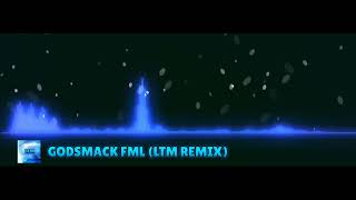 godsmack FML (LTM REMIX) MUSIC