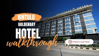 Goldenbay Hotel Bintulu Sarawak | 4 Star Budget Hotel | Hotel Walkthrough in 4K