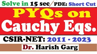 PYQ on Cauchy Equation | CSIR NET 2011 to 2023 | Easiest Way