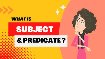 Mastering Subject and Predicate: A Comprehensive Guide