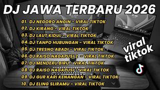 DJ JAWA TERBARU 2026 FULL BASS DJ NEGORO ANGIN DJ KIRANG DJ LAUT KIDUL DJ TANPO HUBUNGAN DJ VIRAL
